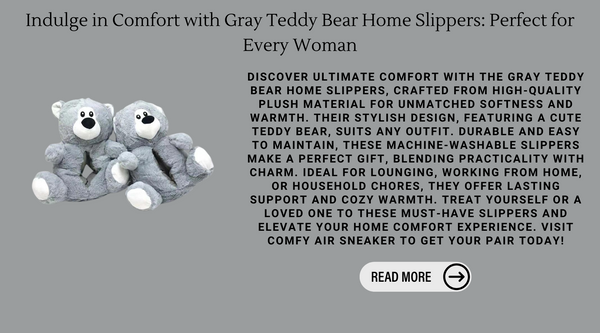 Indulge in Comfort with Gray Teddy Bear Home Slippers: Perfect For Every Woman